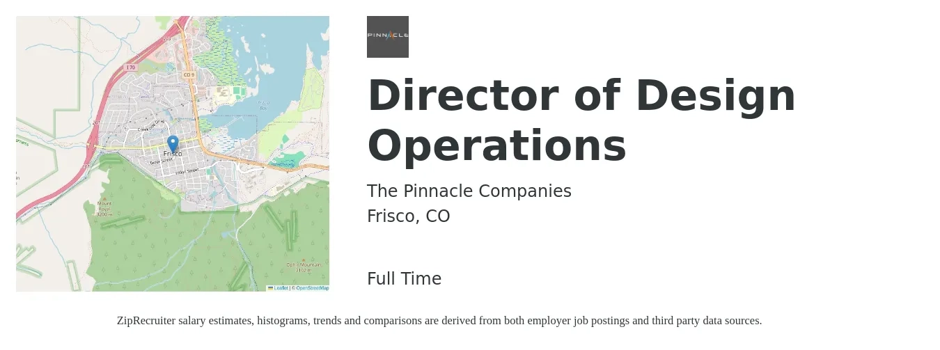 The Pinnacle Companies job posting for a Director of Design Operations in Frisco, CO with a salary of $90,000 to $150,000 Yearly with a map of Frisco location.