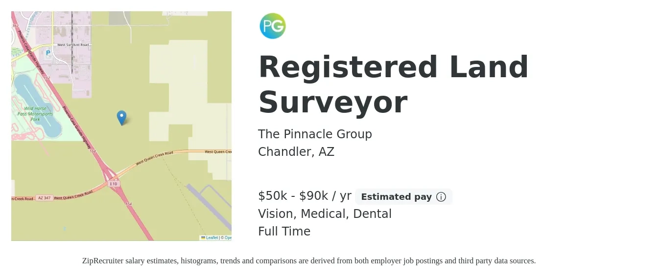 The Pinnacle Group job posting for a Registered Land Surveyor in Chandler, AZ with a salary of $50,000 to $90,000 Yearly and benefits including medical, retirement, vision, dental, and life_insurance with a map of Chandler location.