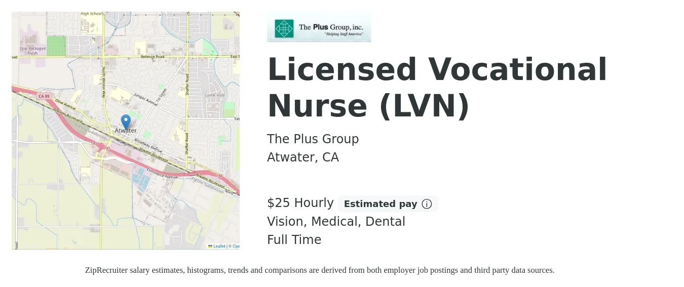 The Plus Group job posting for a Licensed Vocational Nurse (LVN) in Atwater, CA with a salary of $26 Hourly and benefits including pto, vision, dental, life_insurance, and medical with a map of Atwater location.