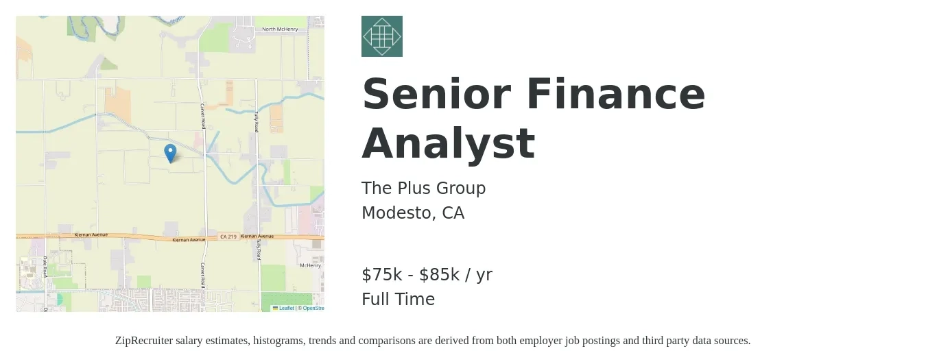 The Plus Group job posting for a Senior Finance Analyst in Modesto, CA with a salary of $75,000 to $85,000 Yearly and benefits including dental, life_insurance, medical, pto, and vision with a map of Modesto location.