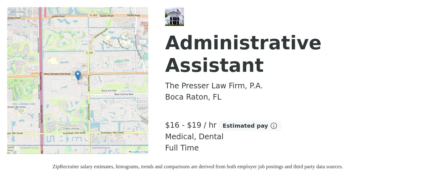 The Presser Law Firm, P.A. job posting for a Administrative Assistant in Boca Raton, FL with a salary of $17 to $20 Hourly and benefits including pto, retirement, dental, and medical with a map of Boca Raton location.
