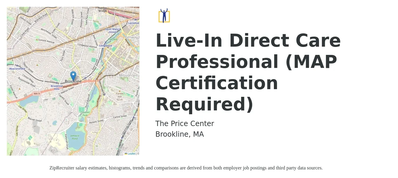 The Price Center job posting for a Live-In Direct Care Professional (MAP Certification Required) in Brookline, MA with a salary of $17 to $20 Hourly with a map of Brookline location.
