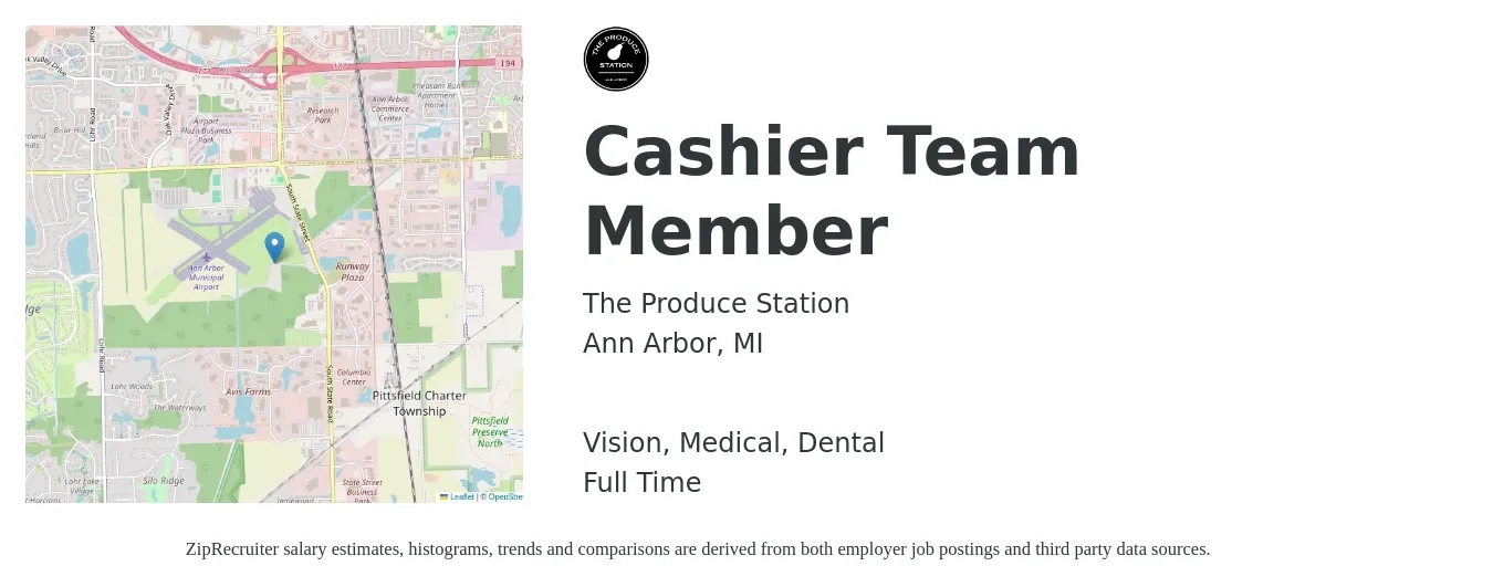 The Produce Station job posting for a Cashier Team Member in Ann Arbor, MI with a salary of $12 to $16 Hourly and benefits including dental, life_insurance, medical, retirement, and vision with a map of Ann Arbor location.