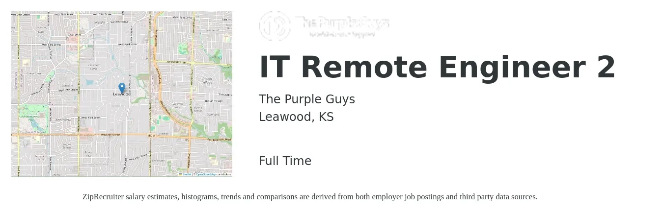 The Purple Guys job posting for a IT Remote Engineer 2 in Leawood, KS with a salary of $66,600 to $109,900 Yearly with a map of Leawood location.