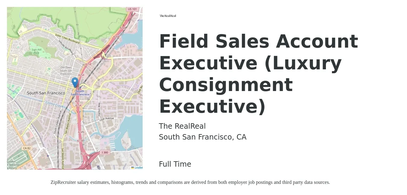 The RealReal job posting for a Field Sales Account Executive (Luxury Consignment Executive) in South San Francisco, CA with a salary of $2,000 Monthly with a map of South San Francisco location.