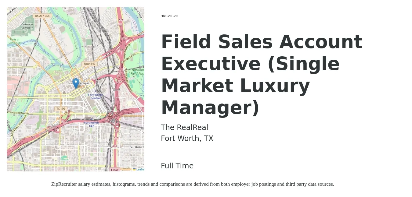 The RealReal job posting for a Field Sales Account Executive (Single Market Luxury Manager) in Fort Worth, TX with a salary of $2,000 Monthly with a map of Fort Worth location.