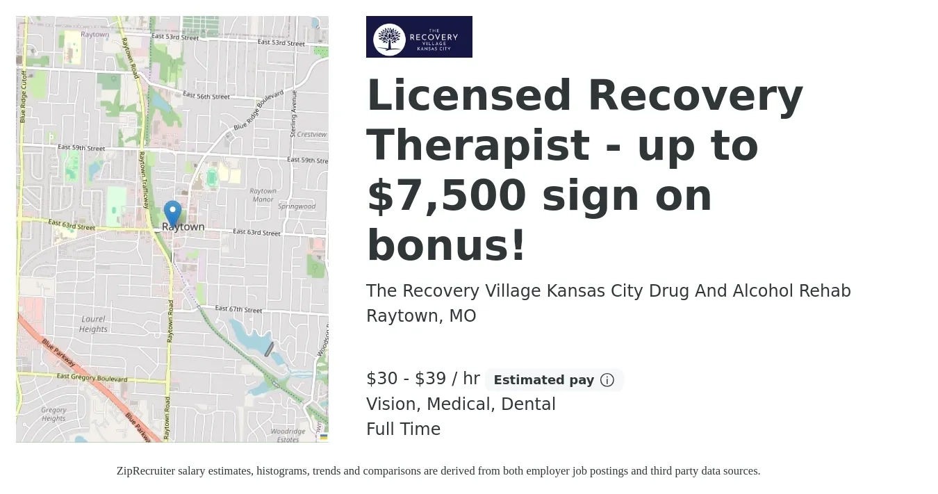 The Recovery Village Kansas City Drug And Alcohol Rehab job posting for a Licensed Recovery Therapist - up to $7,500 sign on bonus! in Raytown, MO with a salary of $32 to $41 Hourly and benefits including vision, dental, life_insurance, medical, pto, and retirement with a map of Raytown location.