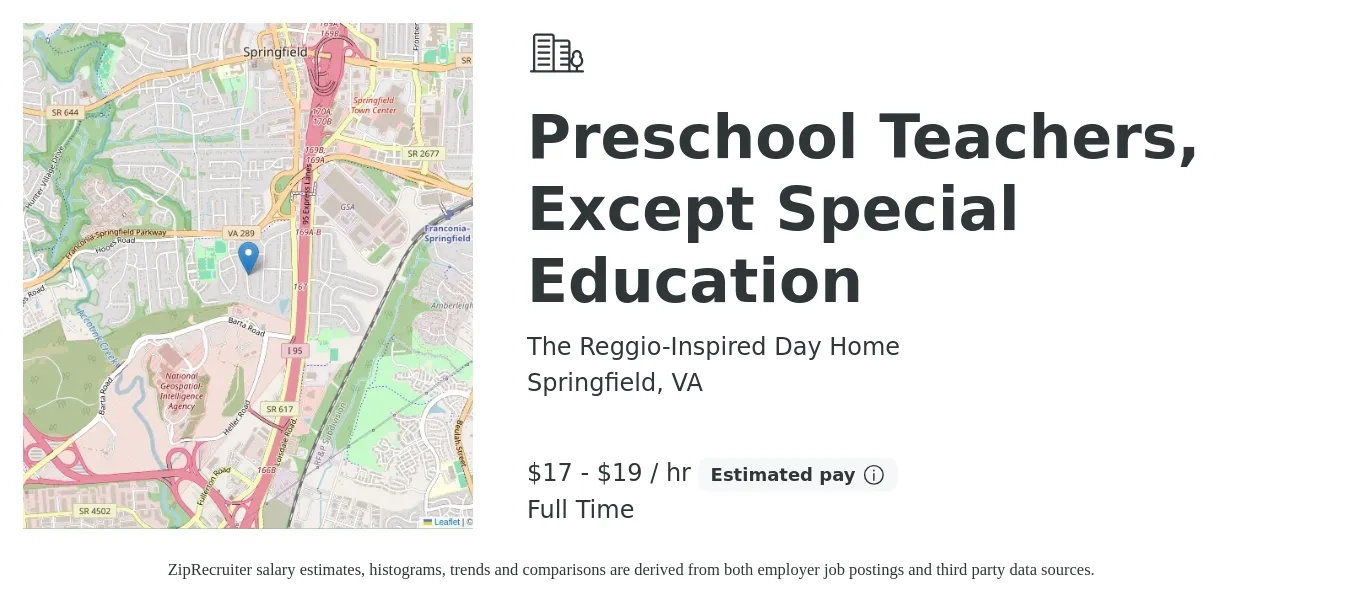 The Reggio-Inspired Day Home job posting for a Preschool Teachers, Except Special Education in Springfield, VA with a salary of $18 to $20 Hourly with a map of Springfield location.
