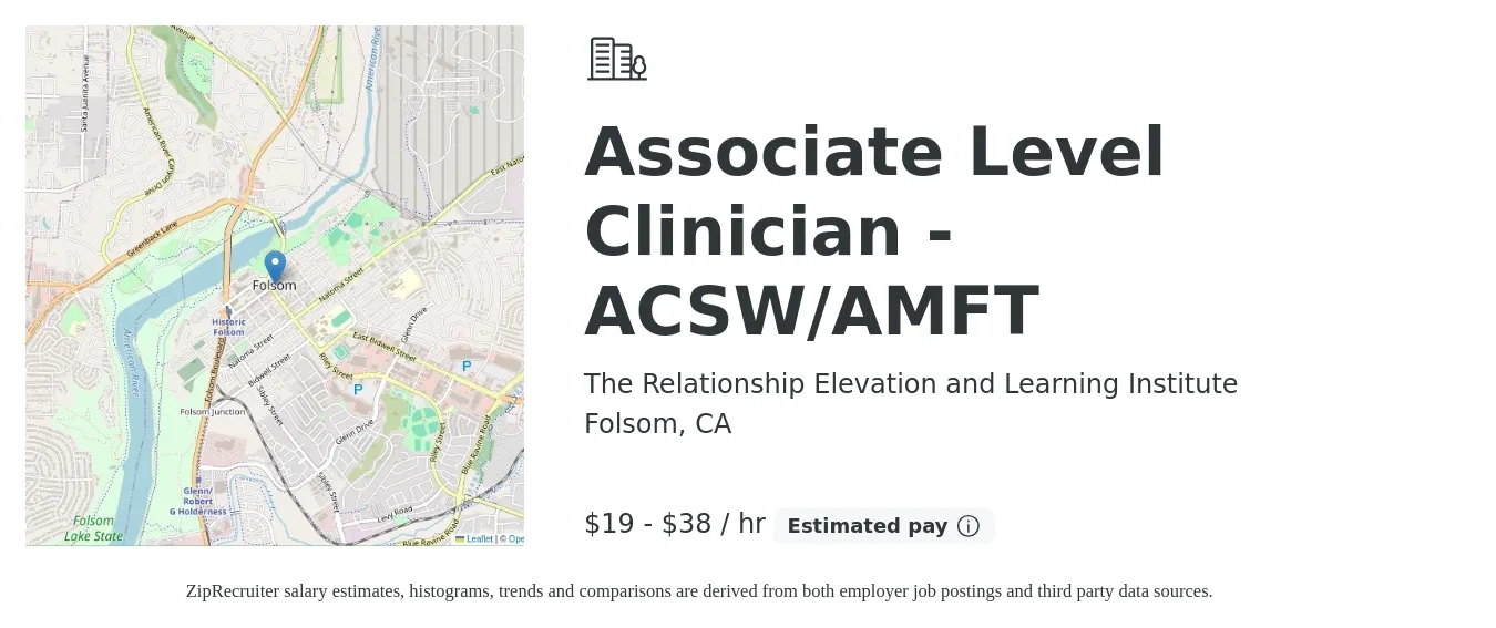 The Relationship Elevation and Learning Institute job posting for a Associate Level Clinician - ACSW/AMFT in Folsom, CA with a salary of $20 to $40 Hourly with a map of Folsom location.