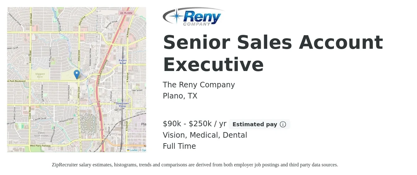 The Reny Company job posting for a Senior Sales Account Executive in Plano, TX with a salary of $90,000 to $250,000 Yearly and benefits including retirement, vision, dental, life_insurance, and medical with a map of Plano location.