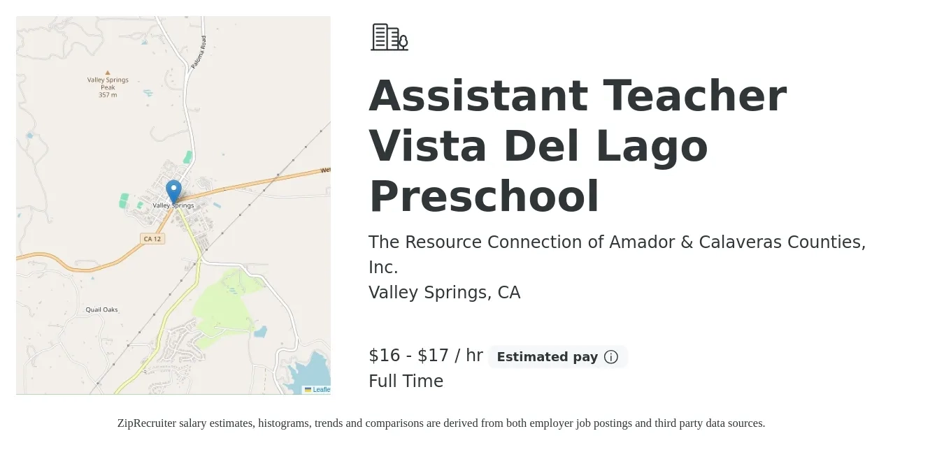 The Resource Connection of Amador & Calaveras Counties, Inc. job posting for a Assistant Teacher Vista Del Lago Preschool in Valley Springs, CA with a salary of $17 to $18 Hourly with a map of Valley Springs location.