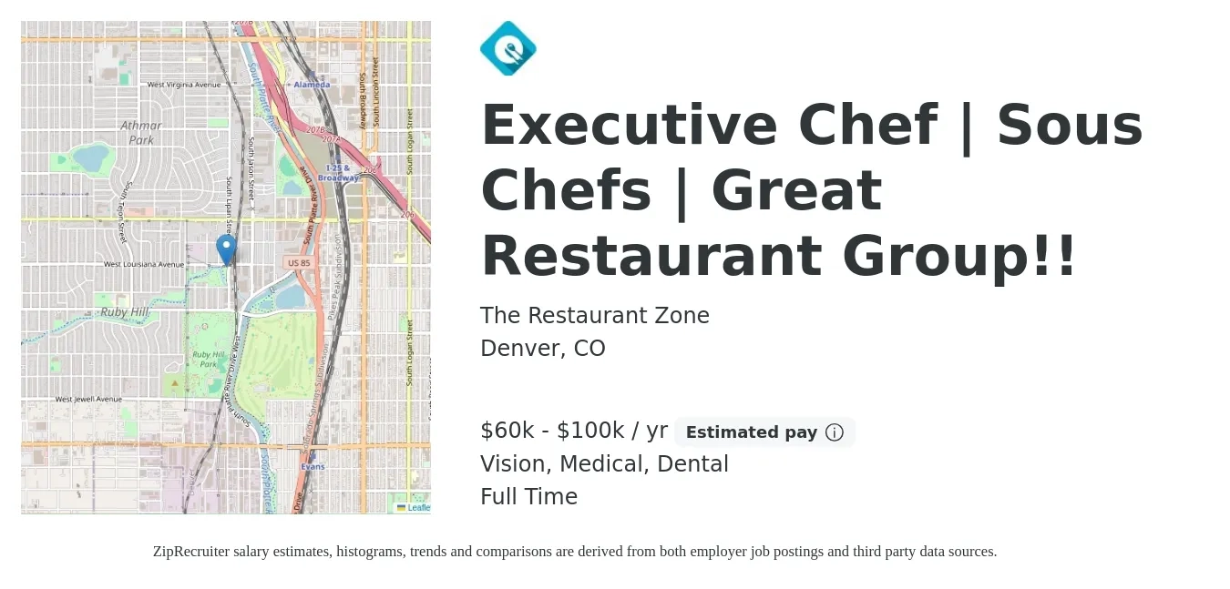 The Restaurant Zone job posting for a Executive Chef/ Sous Chefs- Great Restaurant Group!! in Denver, CO with a salary of $60,000 to $100,000 Yearly and benefits including retirement, vision, dental, and medical with a map of Denver location.