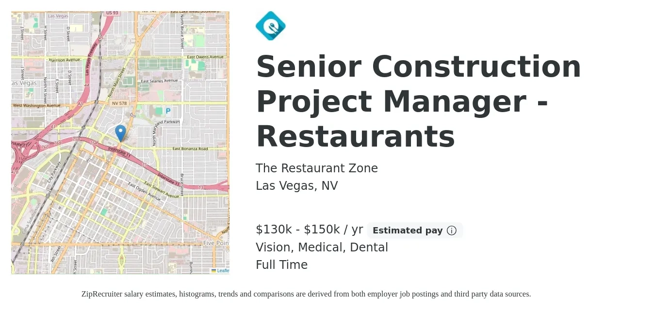 The Restaurant Zone job posting for a Senior Construction Project Manager - Restaurants in Las Vegas, NV with a salary of $130,000 to $150,000 Yearly and benefits including medical, retirement, vision, and dental with a map of Las Vegas location.