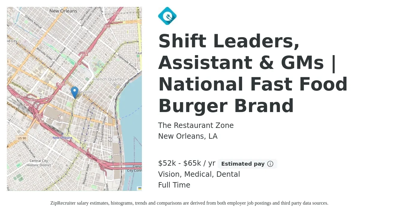 The Restaurant Zone job posting for a Shift Leaders, Assistant & GMs | National Fast Food Burger Brand in New Orleans, LA with a salary of $52,000 to $65,000 Yearly and benefits including dental, medical, and vision with a map of New Orleans location.