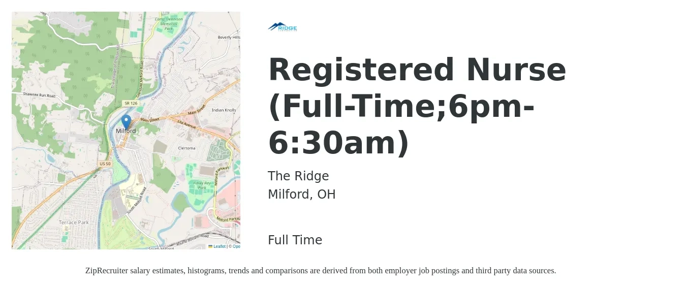 The Ridge job posting for a Registered Nurse (Full-Time;6pm-6:30am) in Milford, OH with a salary of $30 to $47 Hourly with a map of Milford location.