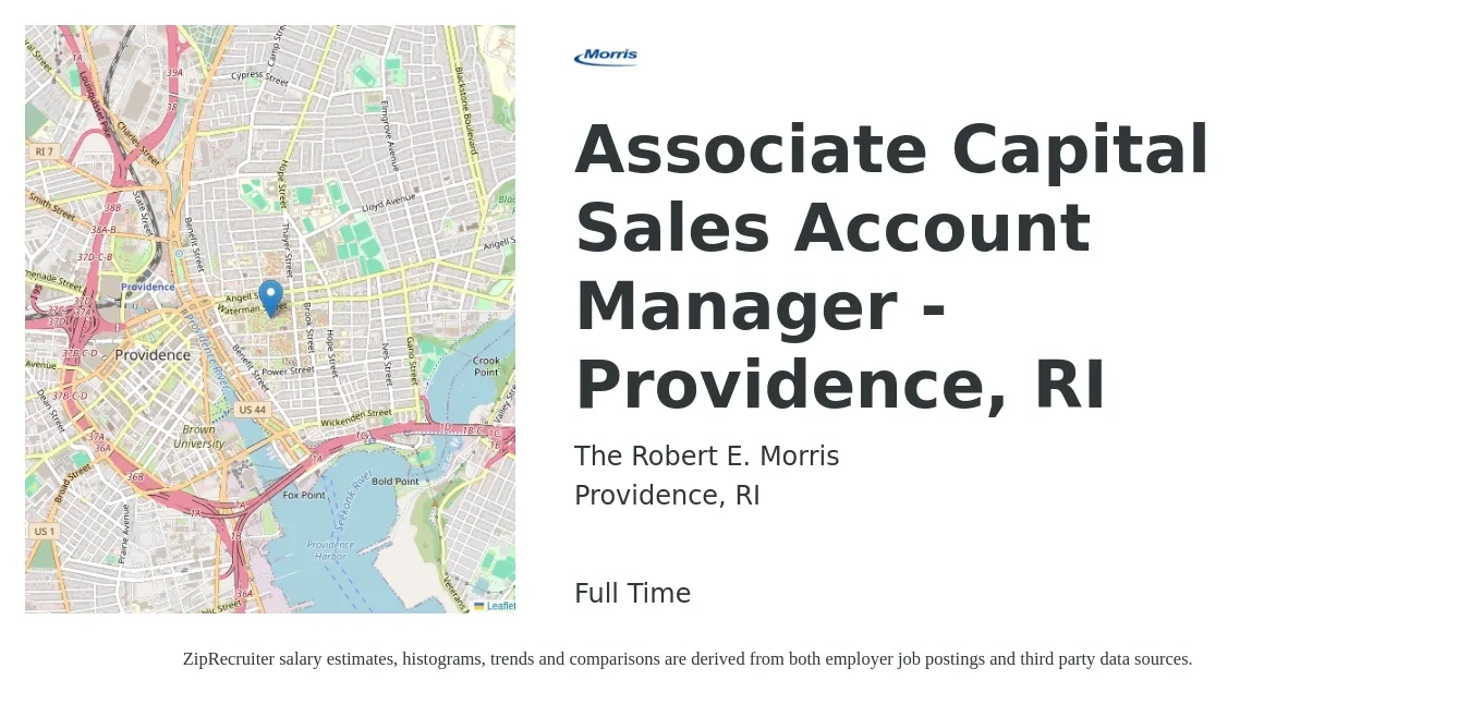 The Robert E. Morris job posting for a Associate Capital Sales Account Manager - Providence, RI in Providence, RI with a salary of $51,000 to $80,800 Yearly with a map of Providence location.
