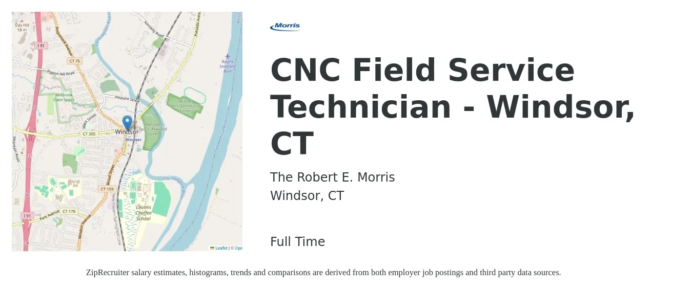 The Robert E. Morris job posting for a CNC Field Service Technician - Windsor, CT in Windsor, CT with a salary of $20 to $30 Hourly with a map of Windsor location.