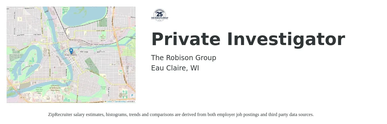 The Robison Group job posting for a Private Investigator in Eau Claire, WI with a salary of $22 to $28 Hourly with a map of Eau Claire location.