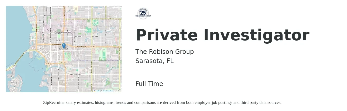 The Robison Group job posting for a Private Investigator in Sarasota, FL with a salary of $22 to $28 Hourly with a map of Sarasota location.