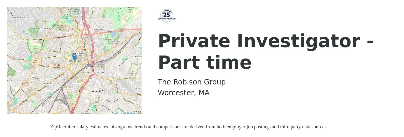 The Robison Group job posting for a Private Investigator - Part time in Worcester, MA with a salary of $22 to $28 Hourly with a map of Worcester location.