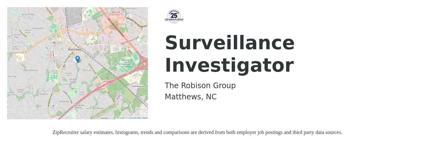 The Robison Group job posting for a Surveillance Investigator in Matthews, NC with a salary of $20 to $25 Hourly with a map of Matthews location.
