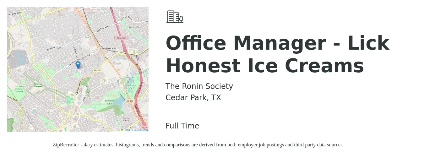 The Ronin Society job posting for a Office Manager - Lick Honest Ice Creams in Cedar Park, TX with a salary of $37,600 to $55,500 Yearly with a map of Cedar Park location.
