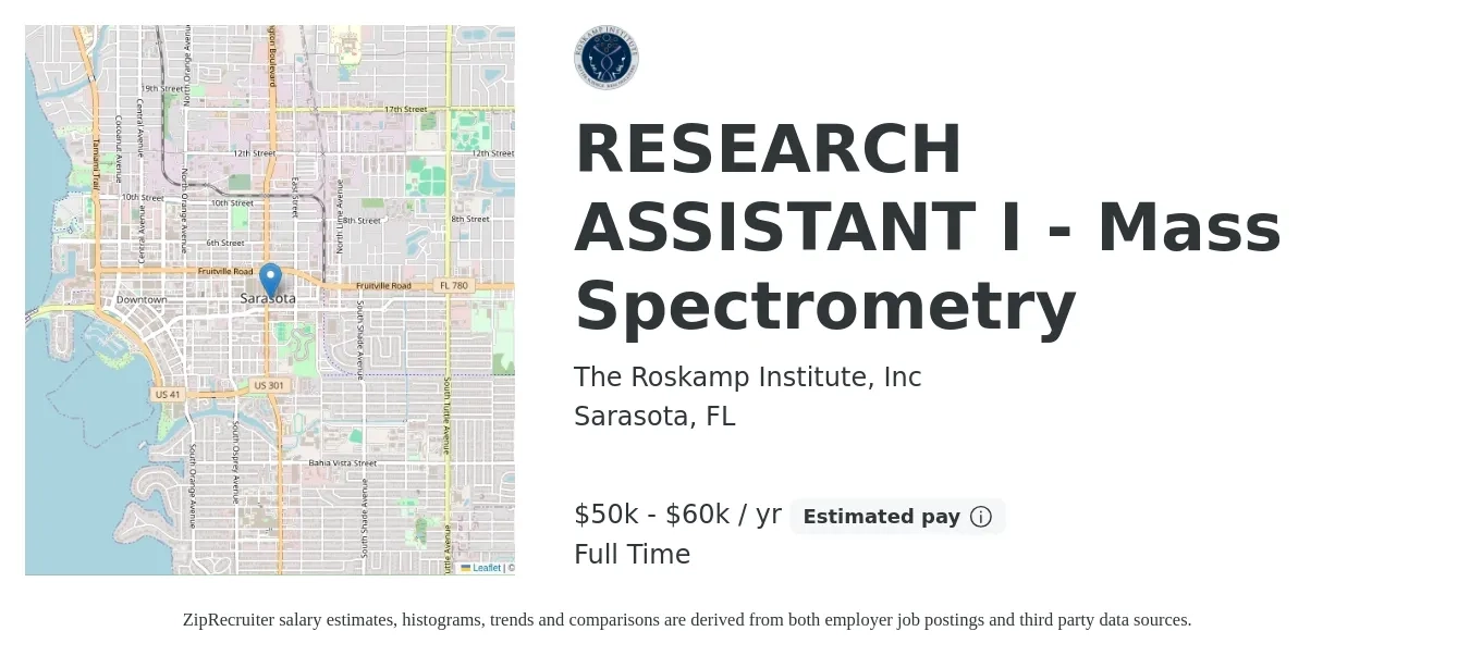 The Roskamp Institute, Inc job posting for a RESEARCH ASSISTANT I - Mass Spectrometry in Sarasota, FL with a salary of $50,000 to $60,000 Yearly with a map of Sarasota location.