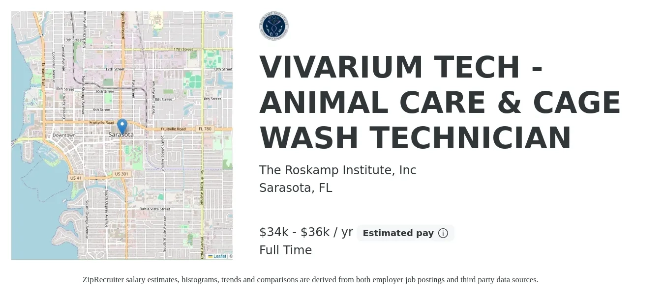 The Roskamp Institute, Inc job posting for a VIVARIUM TECH - Animal Care & Cage Wash Technician in Sarasota, FL with a salary of $34,000 to $36,000 Yearly with a map of Sarasota location.