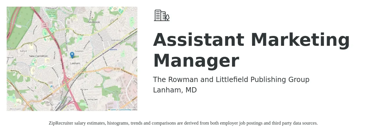 The Rowman and Littlefield Publishing Group job posting for a Assistant Marketing Manager in Lanham, MD with a salary of $38,000 to $40,000 Yearly with a map of Lanham location.