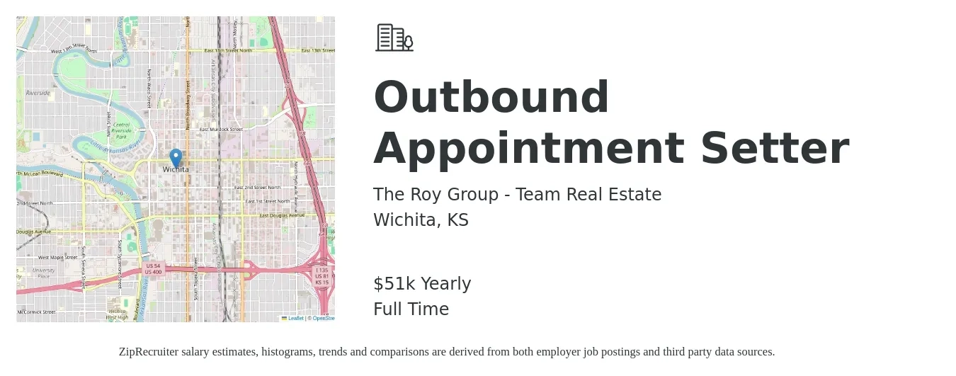 The Roy Group - Team Real Estate job posting for a Outbound Appointment Setter in Wichita, KS with a salary of $51,000 Yearly with a map of Wichita location.