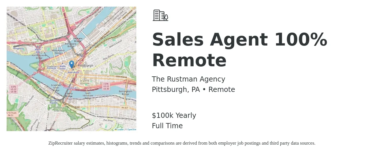 The Rustman Agency job posting for a Sales Agent 100% Remote in Pittsburgh, PA with a salary of $100,000 Yearly with a map of Pittsburgh location.