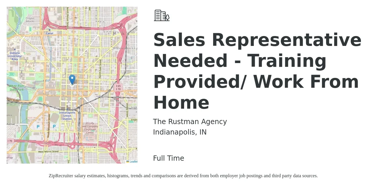 The Rustman Agency job posting for a Sales Representative Needed - Training Provided/ Work From Home in Indianapolis, IN with a salary of $51,100 to $88,900 Yearly with a map of Indianapolis location.