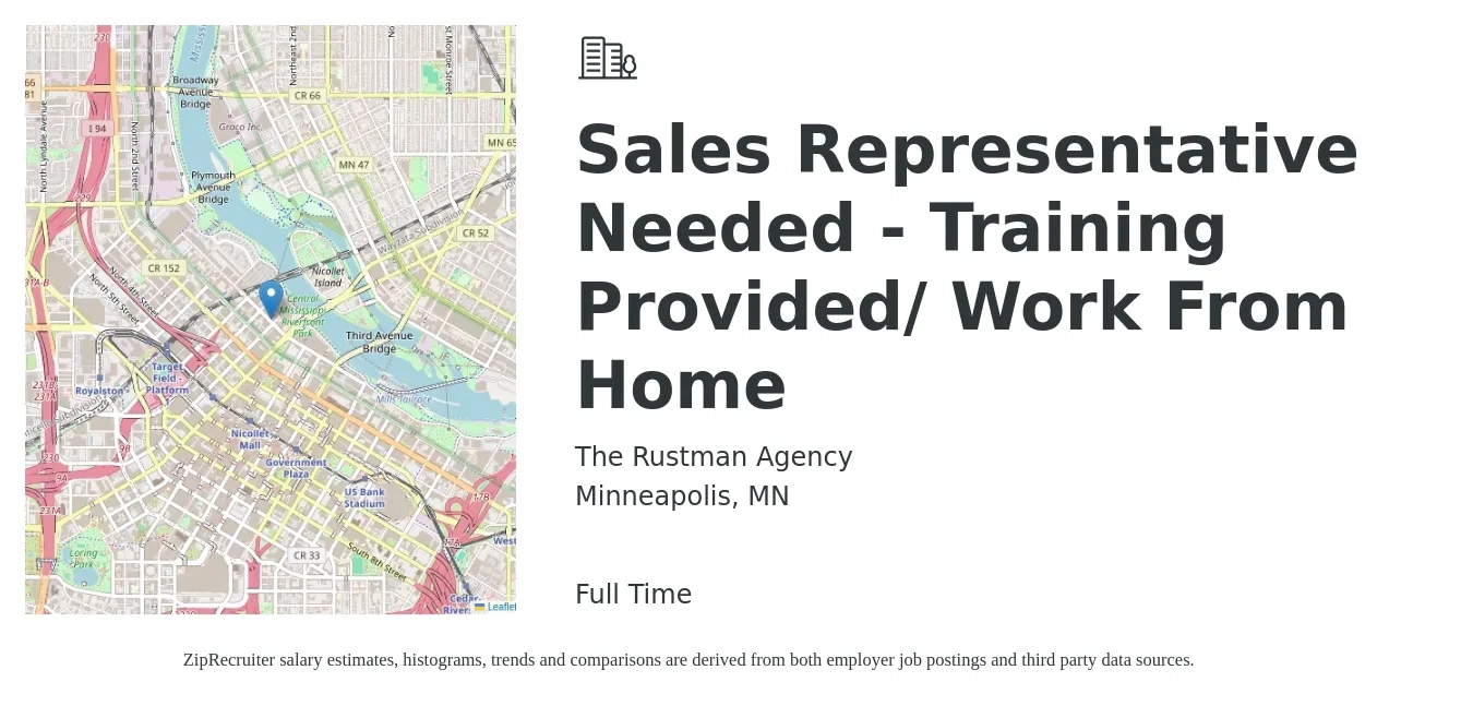 The Rustman Agency job posting for a Sales Representative Needed - Training Provided/ Work From Home in Minneapolis, MN with a salary of $55,800 to $97,100 Yearly with a map of Minneapolis location.
