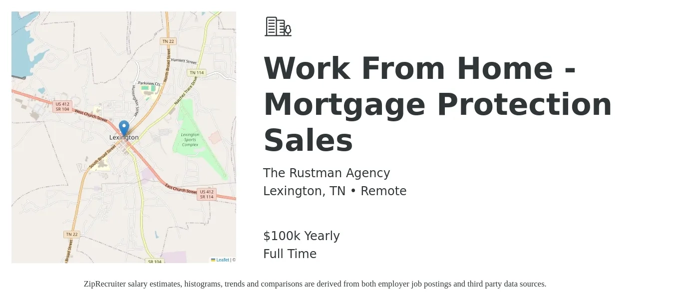 The Rustman Agency job posting for a Work From Home - Mortgage Protection Sales in Lexington, TN with a salary of $100,000 Yearly with a map of Lexington location.
