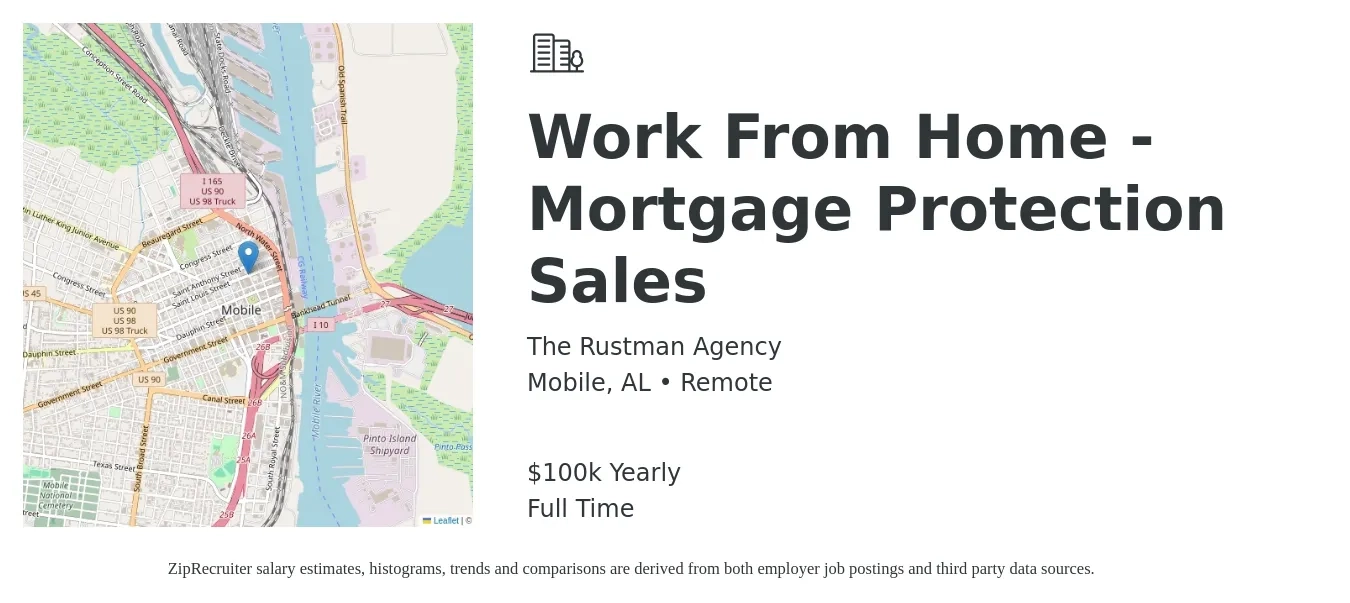 The Rustman Agency job posting for a Work From Home - Mortgage Protection Sales in Mobile, AL with a salary of $100,000 Yearly with a map of Mobile location.