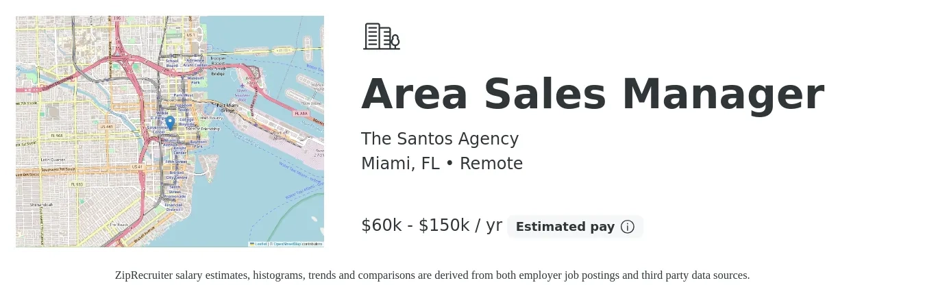 The Santos Agency job posting for a Area Sales Manager in Miami, FL with a salary of $60,000 to $150,000 Yearly with a map of Miami location.