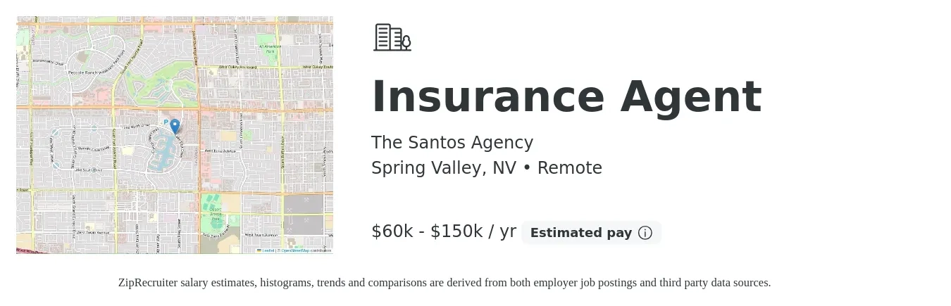 The Santos Agency job posting for a Insurance Agent in Spring Valley, NV with a salary of $60,000 to $150,000 Yearly with a map of Spring Valley location.