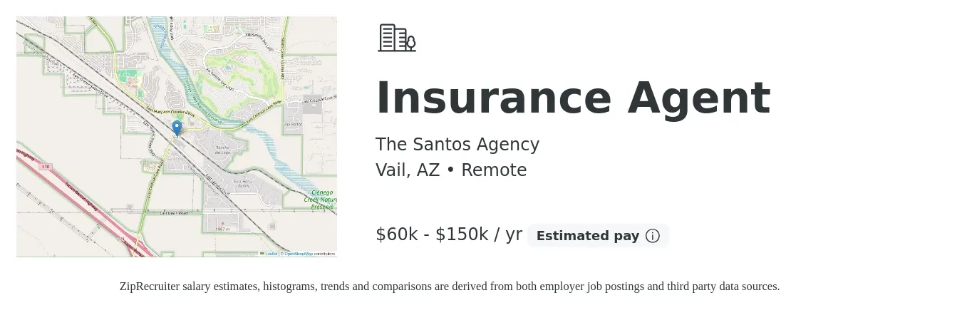 The Santos Agency job posting for a Insurance Agent in Vail, AZ with a salary of $60,000 to $150,000 Yearly with a map of Vail location.
