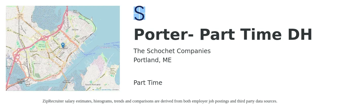 The Schochet Companies job posting for a Porter- Part Time DH in Portland, ME with a salary of $14 to $18 Hourly and benefits including pto with a map of Portland location.