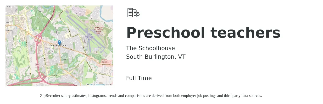 The Schoolhouse job posting for a Preschool teachers in South Burlington, VT with a salary of $15 to $20 Hourly with a map of South Burlington location.