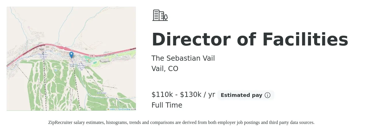 The Sebastian Vail job posting for a Director of Facilities in Vail, CO with a salary of $110,000 to $130,000 Yearly with a map of Vail location.