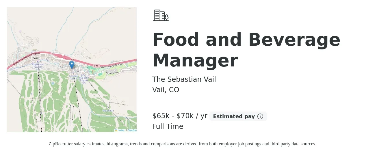 The Sebastian Vail job posting for a Food and Beverage Manager in Vail, CO with a salary of $65,000 to $70,000 Yearly with a map of Vail location.