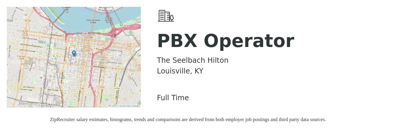 The Seelbach Hilton job posting for a PBX Operator in Louisville, KY with a salary of $16 to $22 Hourly with a map of Louisville location.