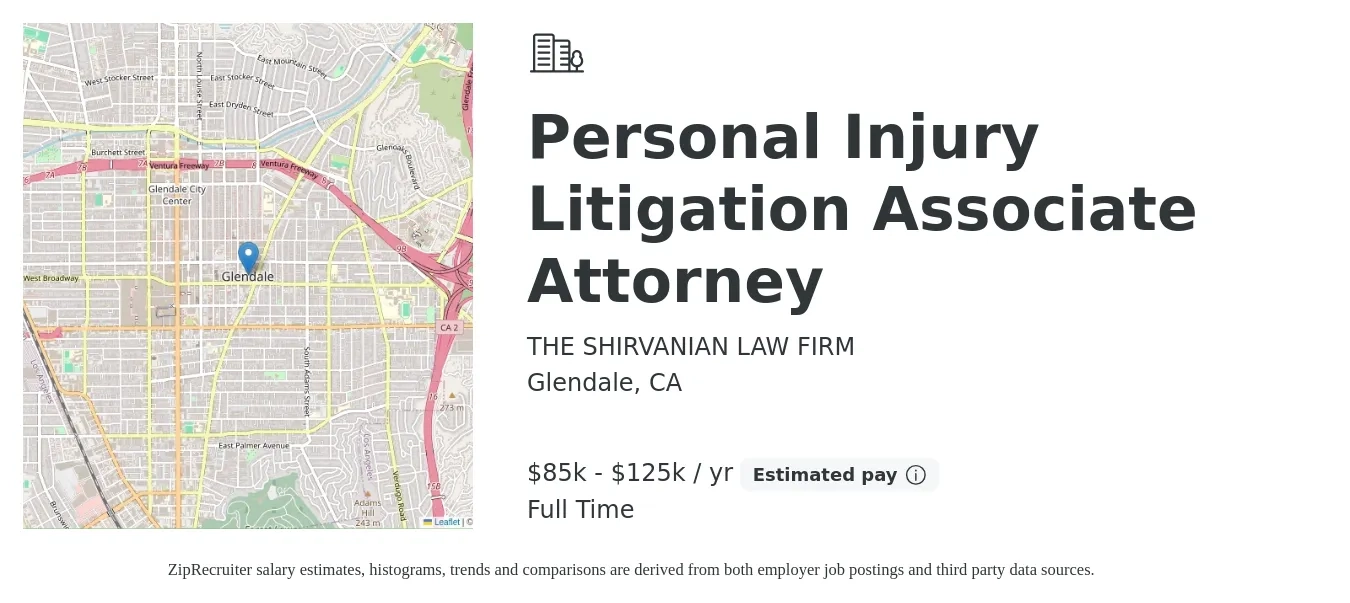 THE SHIRVANIAN LAW FIRM job posting for a Personal Injury Litigation Associate Attorney in Glendale, CA with a salary of $85,000 to $125,000 Yearly with a map of Glendale location.