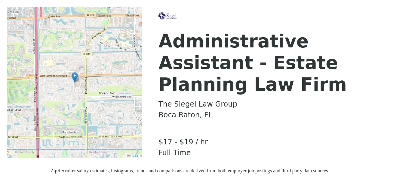 The Siegel Law Group job posting for a Administrative Assistant - Estate Planning Law Firm in Boca Raton, FL with a salary of $18 to $20 Hourly with a map of Boca Raton location.