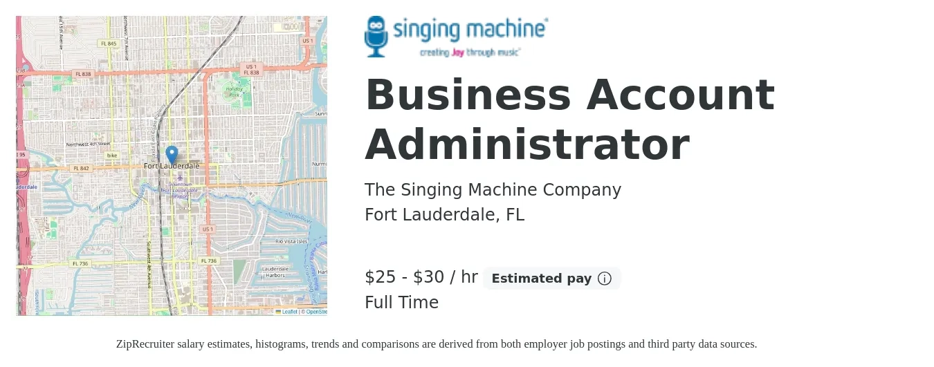 The Singing Machine Company job posting for a Business Account Administrator in Fort Lauderdale, FL with a salary of $26 to $31 Hourly with a map of Fort Lauderdale location.