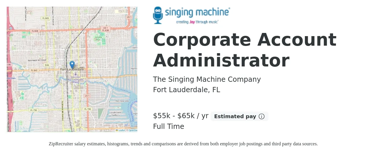 The Singing Machine Company job posting for a Corporate Account Administrator in Fort Lauderdale, FL with a salary of $55,000 to $65,000 Yearly with a map of Fort Lauderdale location.