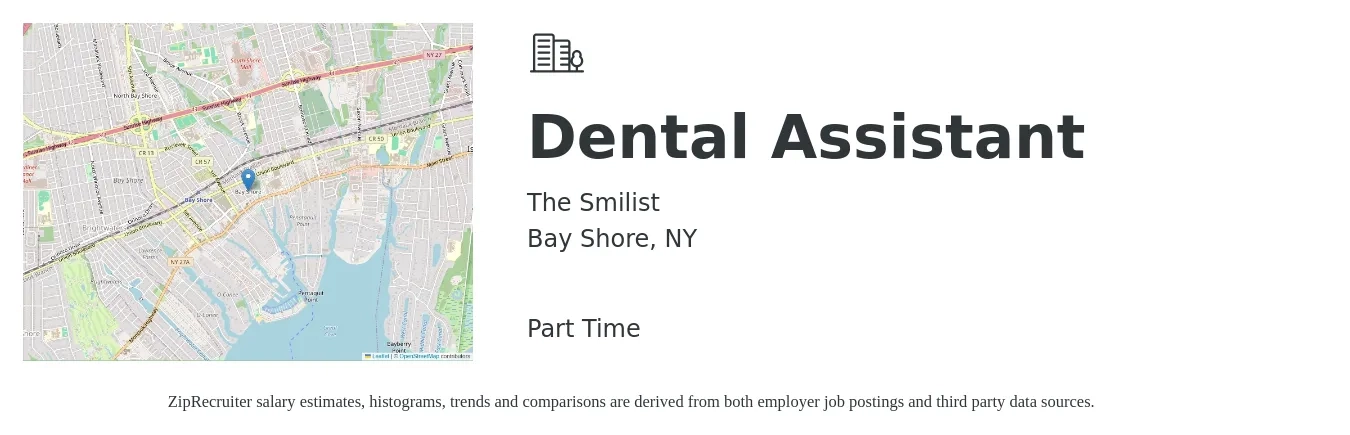 The Smilist job posting for a Dental Assistant in Bay Shore, NY with a salary of $20 to $24 Hourly with a map of Bay Shore location.