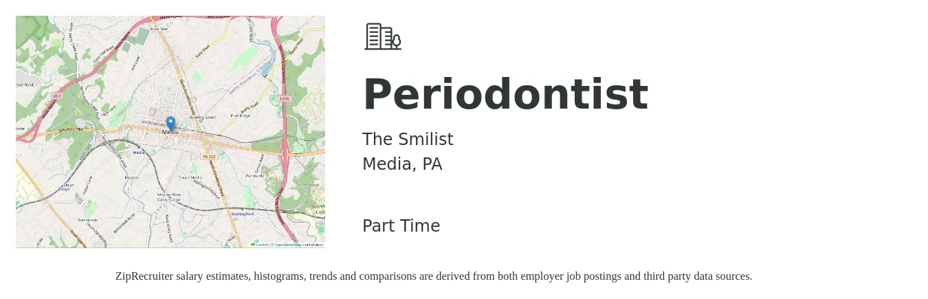 The Smilist job posting for a Periodontist in Media, PA with a salary of $87,600 to $336,800 Yearly with a map of Media location.