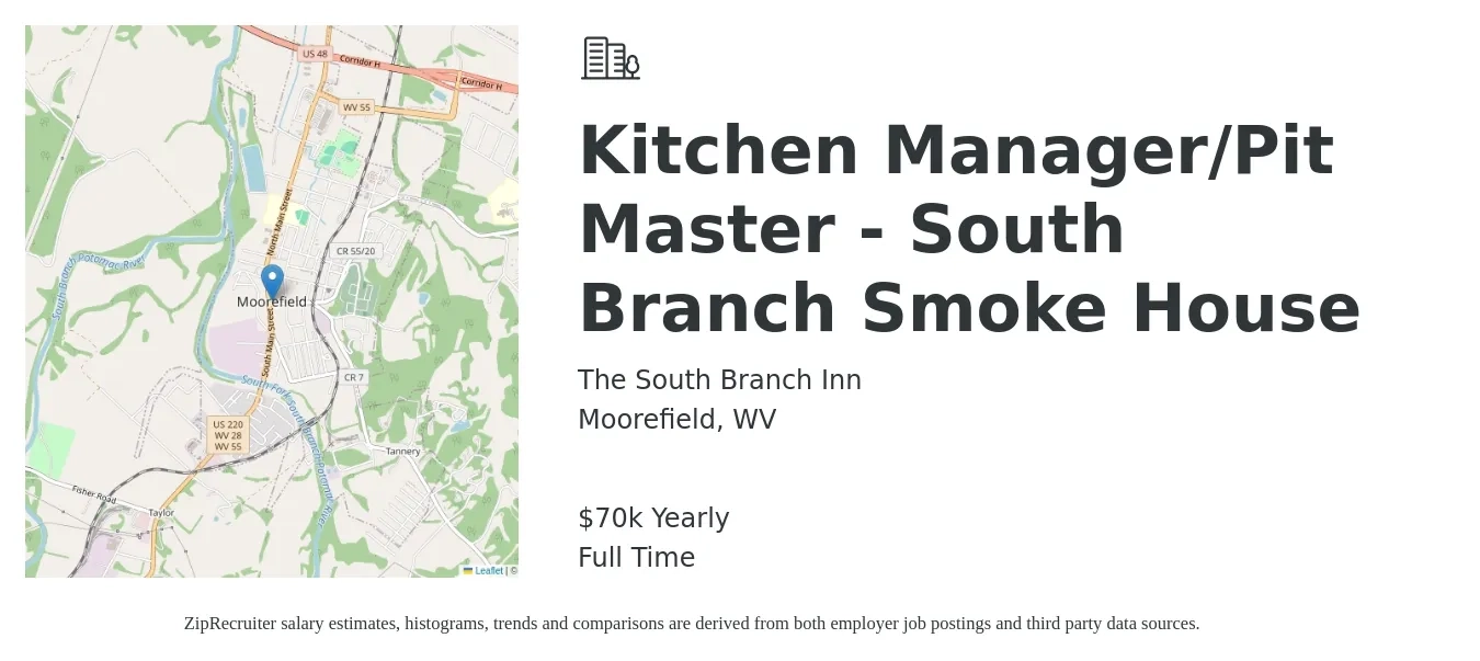 The South Branch Inn job posting for a Kitchen Manager/Pit Master - South Branch Smoke House in Moorefield, WV with a salary of $70,000 Yearly with a map of Moorefield location.